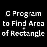 C Program to Find Area of Rectangle Using Function 