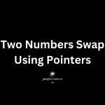 C Program to Swap Two Numbers Using Pointers