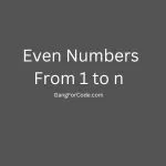 Even Number From 1 to n