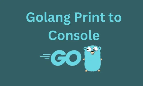 Golang Print to Console