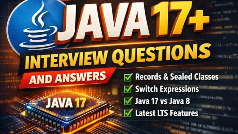Java 17+ Interview Questions and Answers - GangForCode