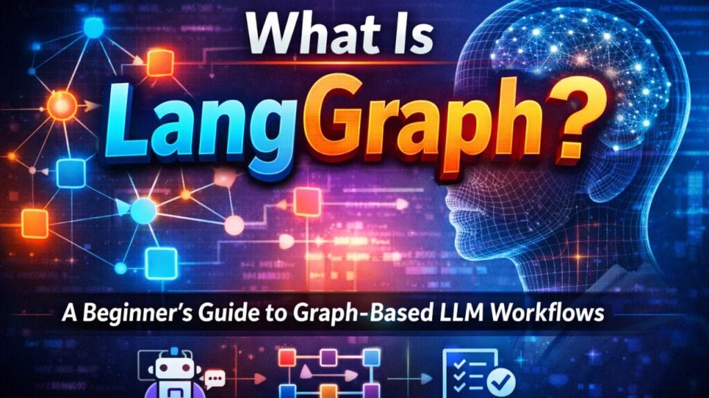 What Is LangGraph