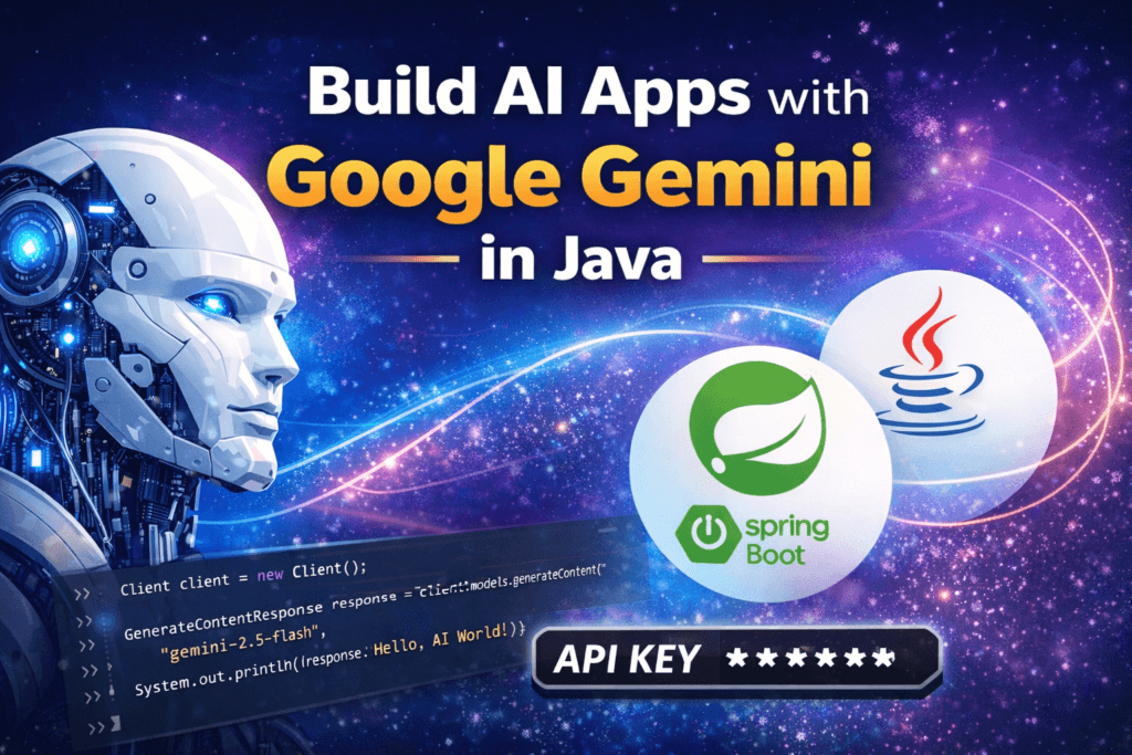 Calling Gemini API from Java — Google GenAI SDK Setup (2026 Guide ...